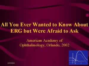 All You Ever Wanted to Know About ERG