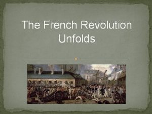 The French Revolution Unfolds Rumors create the Great