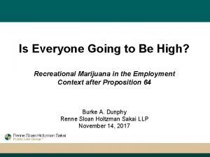 Is Everyone Going to Be High Recreational Marijuana