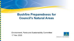Bushfire Preparedness for Councils Natural Areas Environment Parks