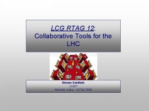 LCG RTAG 12 Collaborative Tools for the LHC