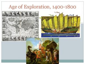 Age of Exploration 1400 1800 I Europeans Explore