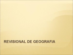 REVISIONAL DE GEOGRAFIA MEIOS DE TRANSPORTE Os Meios