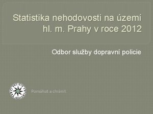 Statistika nehodovosti na zem hl m Prahy v