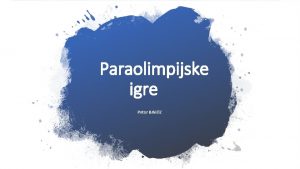 Paraolimpijske igre Petar Brkii to su paraolimpijske igre