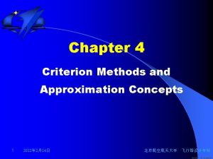 Chapter 4 Criterion Methods and Approximation Concepts 1