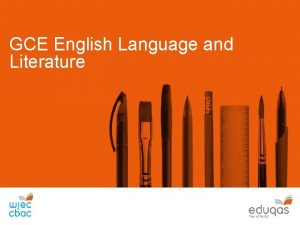 GCE English Language and Literature Preparing for nonexam