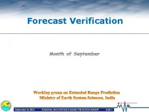 Forecast Verification September 4 2013 SEASONAL AND EXTENDED