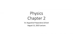 Physics Chapter 2 St Augustine Preparatory School August