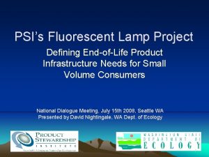 PSIs Fluorescent Lamp Project Defining EndofLife Product Infrastructure