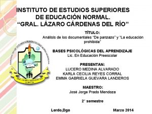 INSTITUTO DE ESTUDIOS SUPERIORES DE EDUCACIN NORMAL GRAL