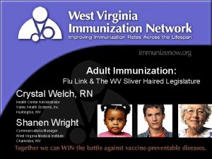 Adult Immunization Flu Link The WV Sliver Haired