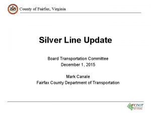 County of Fairfax Virginia Silver Line Update Board