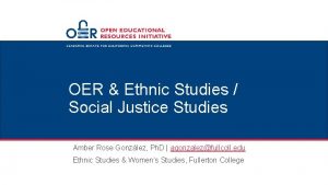 OER Ethnic Studies Social Justice Studies Amber Rose