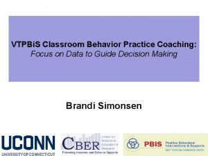 VTPBi S Classroom Behavior Practice Coaching Focus on