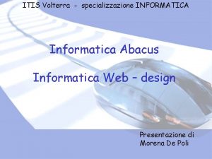 ITIS Volterra specializzazione INFORMATICA Informatica Abacus Informatica Web