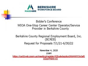 Bidders Conference WIOA OneStop Career Center OperatorService Provider