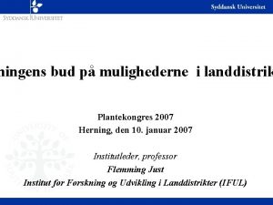 ningens bud p mulighederne i landdistrik Plantekongres 2007