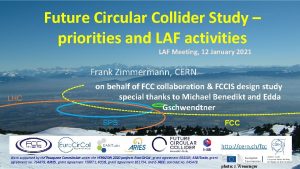 Future Circular Collider Study priorities and LAF activities