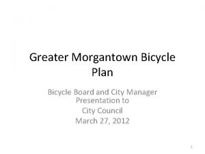 Greater Morgantown Bicycle Plan Bicycle Board and City