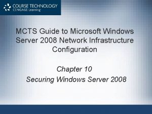 MCTS Guide to Microsoft Windows Server 2008 Network