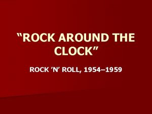ROCK AROUND THE CLOCK ROCK N ROLL 1954