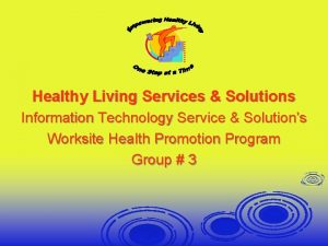 Healthy Living Services Solutions Information Technology Service Solutions