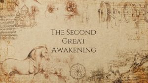 The Second Great Awakening The second Great awakening