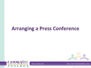 Arranging a Press Conference What is a press