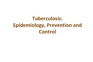 Tuberculosis Epidemiology Prevention and Dr Ali Jafar Abedi