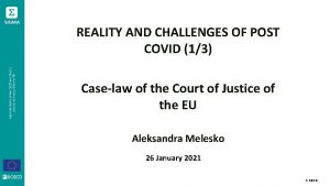 REALITY AND CHALLENGES OF POST COVID 13 Caselaw