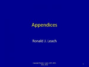 Appendices Ronald J Leach Copyright Ronald J Leach