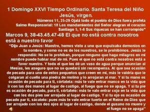 1 Domingo XXVI Tiempo Ordinario Santa Teresa del