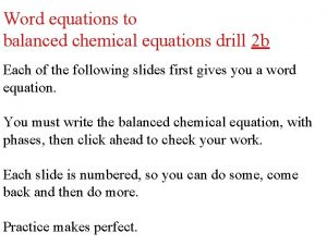 Word equations to balanced chemical equations drill 2