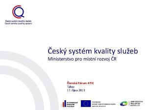 esk systm kvality slueb Ministerstvo pro mstn rozvoj