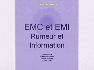 LES GILETS JAUNES EMC et EMI Rumeur et