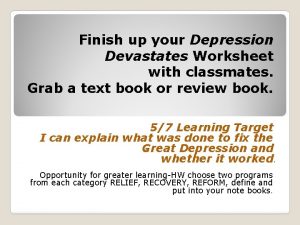 Finish up your Depression Devastates Worksheet with classmates