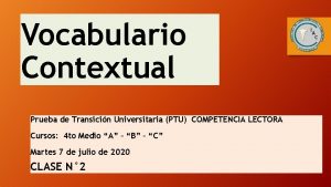 Vocabulario Contextual Prueba de Transicin Universitaria PTU COMPETENCIA