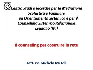 Centro Studi e Ricerche per la Mediazione Scolastica