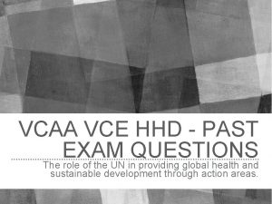 VCAA VCE HHD PAST EXAM QUESTIONS The role