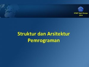 Struktur dan Arsitektur Pemrograman Pemilihan Statement Digunakan untuk