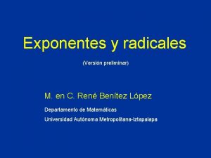 Exponentes y radicales Versin preliminar M en C