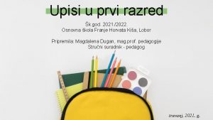 Upisi u prvi razred k god 2021 2022