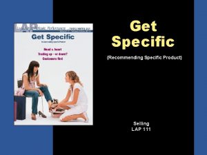 Get Specific Recommending Specific Product Selling LAP 111