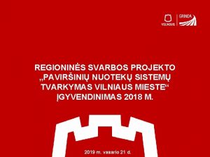 REGIONINS SVARBOS PROJEKTO PAVIRINI NUOTEK SISTEM TVARKYMAS VILNIAUS