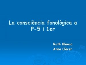 La conscincia fonolgica a P5 i 1 er