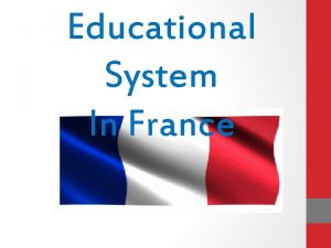 Educational System In France Index Characteristics Educational Stages