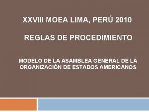 XXVIII MOEA LIMA PER 2010 REGLAS DE PROCEDIMIENTO