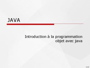 JAVA Introduction la programmation objet avec java v