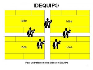 IDEQUIP Ide Pour un traitement des IDes en